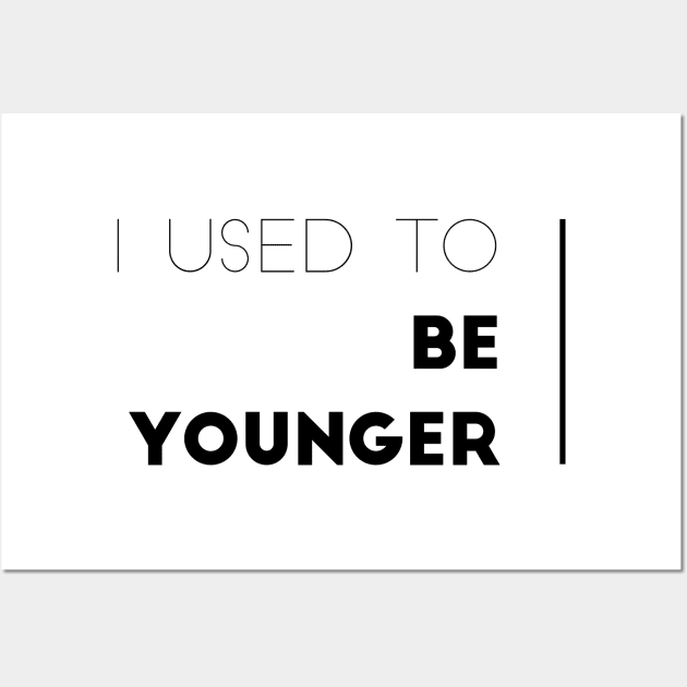 I used to be younger Wall Art by mivpiv